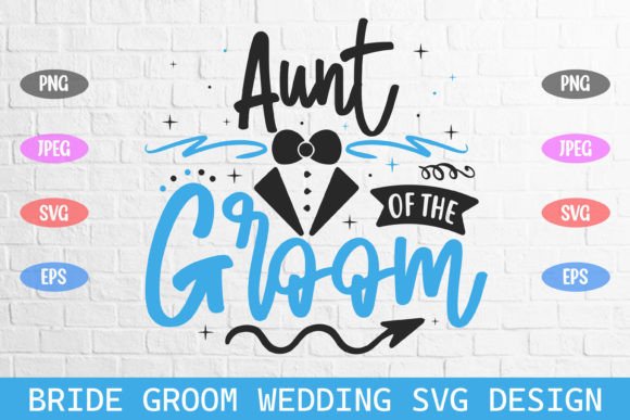 Aunt of the Groom Wedding Svg