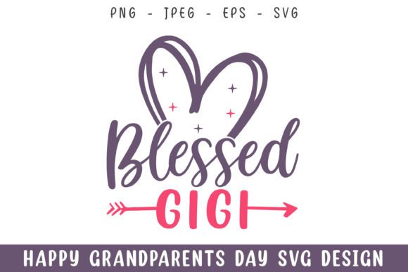 Blessed Gigi Grandparents Day Svg Design