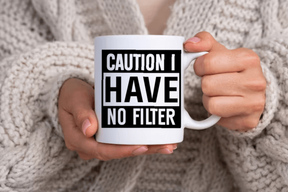 Caution I Have No Filter SVG DESIGN
