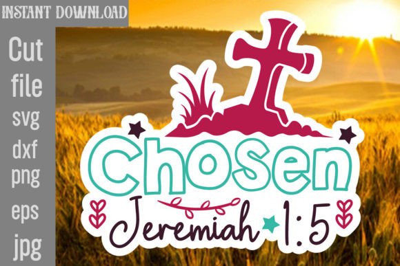 Chosen Jeremiah 1 5 SVG Cut File