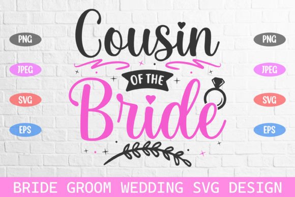 Cousin of the Bride Wedding Svg