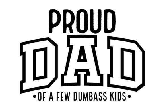 Father's Day SVG Design, Proud Dad