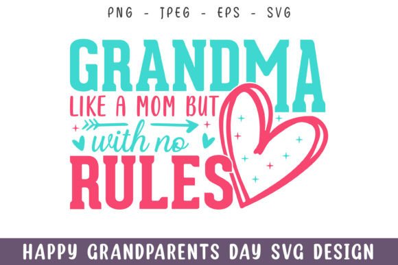 Grandma with No Rules Grandparents Day