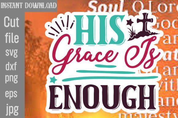 His Grace is Enough SVG Cut File