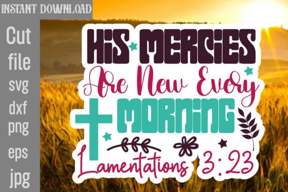His Mercies Are New Every Morning Lament