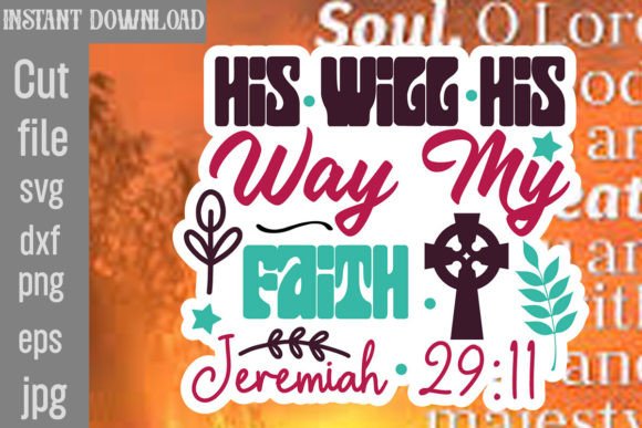 His Will His Way My Faith Jeremiah 29 11