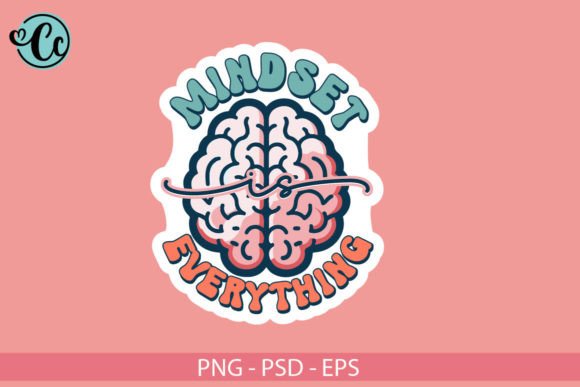 Mindset Everything, Sticker Png