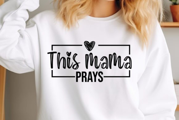 Mother's Day SVG Design, This Mama Prays