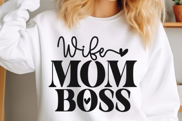 Mother's Day SVG Design, Wife Mom Boss