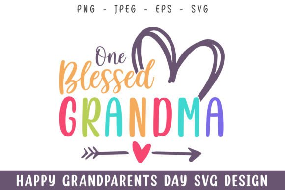 One Blessed Grandma Grandparents Day Svg
