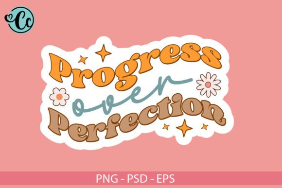 Progress over Perfection, Sticker Png