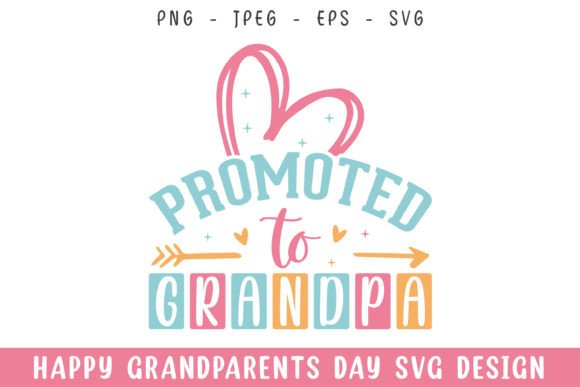 Promoted to Grandpa Grandparents Day Svg