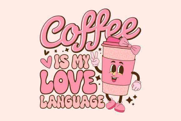 Retro Valentine's Day Svg, Coffee is My
