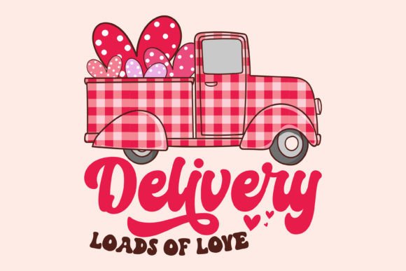 Retro Valentine's Day Svg,Delivery Loads